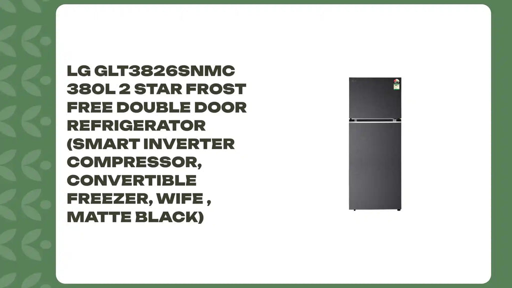 LG GLT3826SNMC 380L 2 Star Frost Free Double Door Refrigerator (Smart Inverter Compressor, Convertible Freezer, Wife , Matte Black) by@Outfy