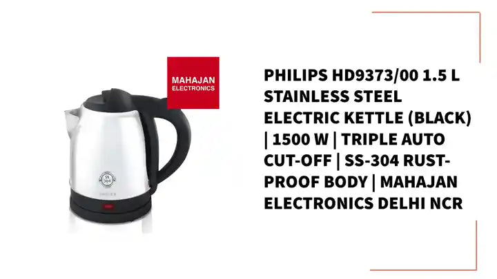 Philips HD9373/00 1.5 L Stainless Steel Electric Kettle (Black) | 1500 W | Triple Auto Cut-Off | SS-304 Rust-Proof Body | Mahajan Electronics Delhi NCR by@Outfy