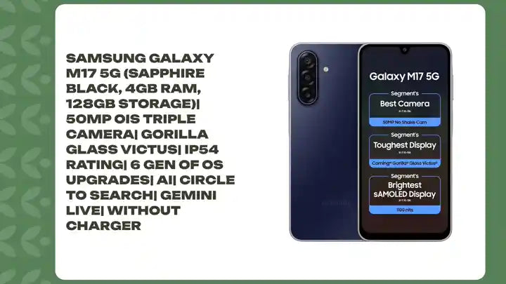 Samsung Galaxy M17 5G (Sapphire Black, 4GB RAM, 128GB Storage)| 50MP OIS Triple Camera| Gorilla Glass Victus| IP54 Rating| 6 Gen of OS Upgrades| AI| Circle to Search| Gemini Live| Without Charger by@Outfy