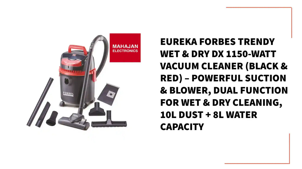 Eureka Forbes Trendy Wet & Dry DX 1150-Watt Vacuum Cleaner (Black & Red) &ndash; Powerful Suction & Blower, Dual Function for Wet & Dry Cleaning, 10L Dust + 8L Water Capacity by@Outfy