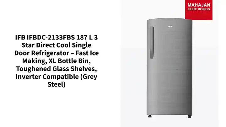 IFB IFBDC-2133FBS 187 L 3 Star Direct Cool Single Door Refrigerator &ndash; Fast Ice Making, XL Bottle Bin, Toughened Glass Shelves, Inverter Compatible (Grey Steel) by@Outfy