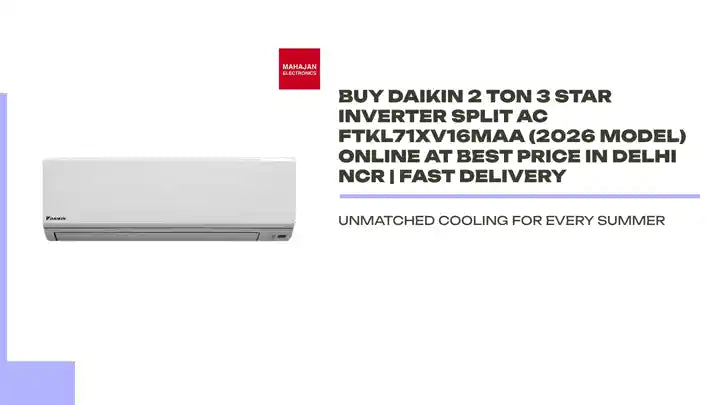 Buy Daikin 2 Ton 3 Star Inverter Split AC FTKL71XV16MAA (2026 Model) Online at Best Price in Delhi NCR | Fast Delivery by@Outfy