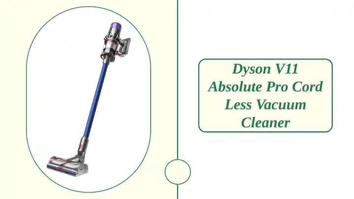Dyson V11 Absolute Pro Cord Less Vacuum Cleaner by@Outfy