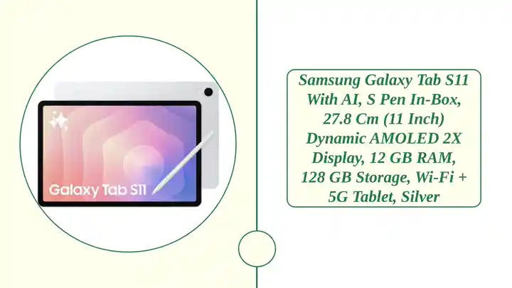 Samsung Galaxy Tab S11 with AI, S Pen in-Box, 27.8 cm (11 inch) Dynamic AMOLED 2X Display, 12 GB RAM, 128 GB Storage, Wi-Fi + 5G Tablet, Silver by@Outfy