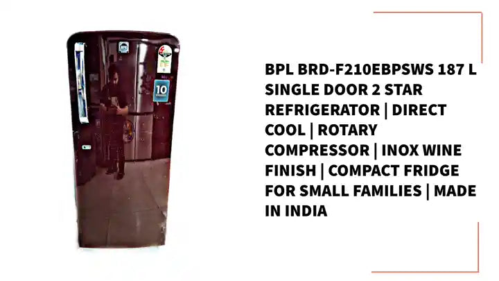 BPL BRD-F210EBPSWS 187 L Single Door 2 Star Refrigerator | Direct Cool | Rotary Compressor | Inox Wine Finish | Compact Fridge for Small Families | Made in India by@Outfy