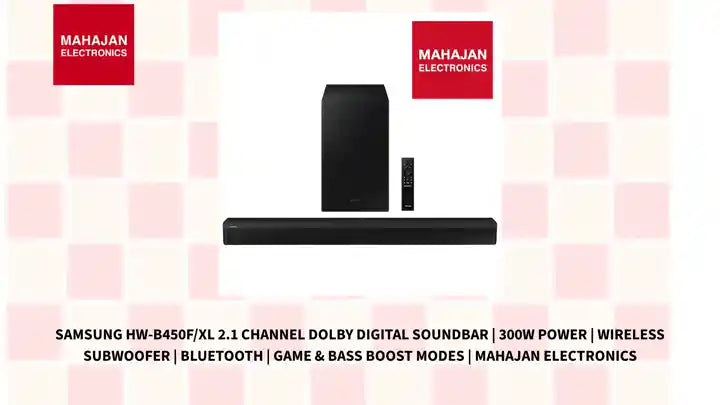 Samsung HW-B450F/XL 2.1 Channel Dolby Digital Soundbar | 300W Power | Wireless Subwoofer | Bluetooth | Game &amp; Bass Boost Modes | Mahajan Electronics by@Outfy