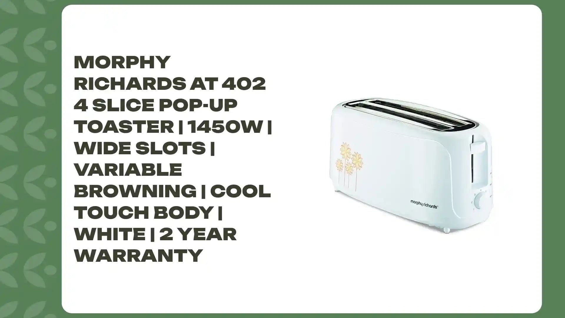 Morphy Richards AT 402 4 Slice Pop-Up Toaster | 1450W | Wide Slots | Variable Browning | Cool Touch Body | White | 2 Year Warranty by@Outfy