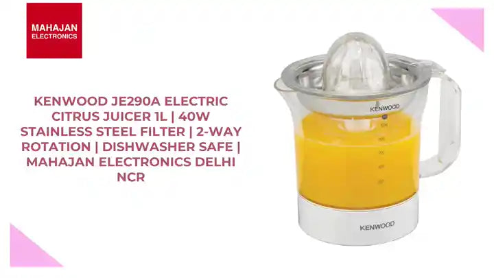 Kenwood JE290A Electric Citrus Juicer 1L | 40W Stainless Steel Filter | 2-Way Rotation | Dishwasher Safe | Mahajan Electronics Delhi NCR by@Outfy