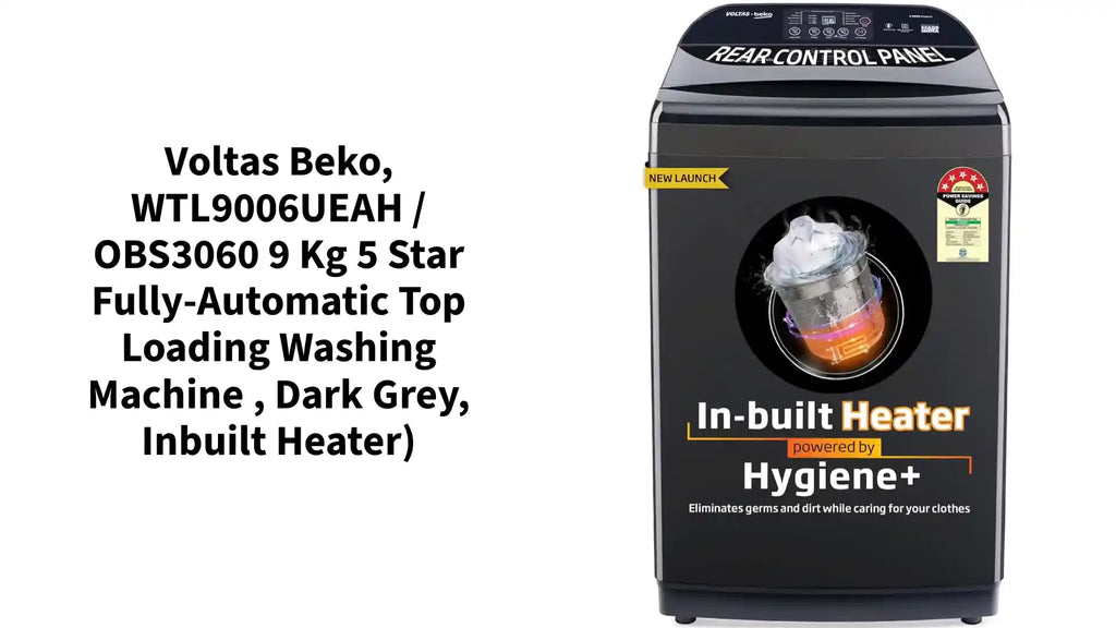 Voltas Beko, WTL9006UEAH / OBS3060 9 Kg 5 Star Fully-Automatic Top Loading Washing Machine , Dark Grey, Inbuilt Heater) by@Outfy