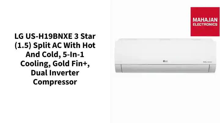 LG US-H19BNXE 3 Star (1.5) Split AC with Hot and Cold, 5-in-1 Cooling, Gold Fin+, Dual inverter Compressor by@Outfy