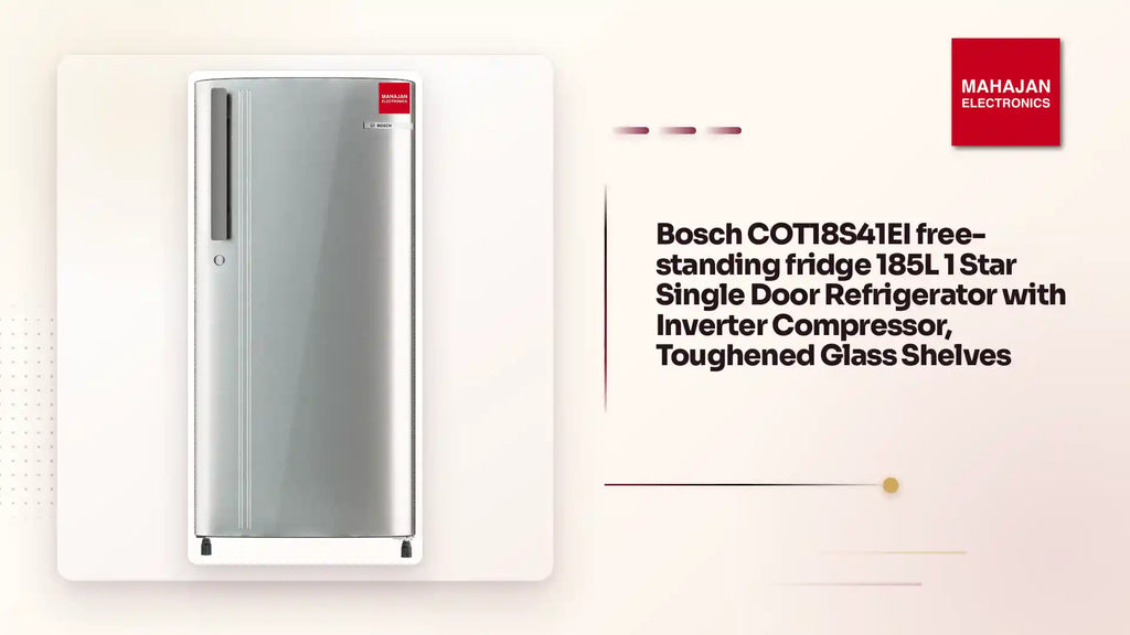 Bosch COT18S41EI free-standing fridge 185L 1 Star Single Door Refrigerator with Inverter Compressor, Toughened Glass Shelves by@Outfy
