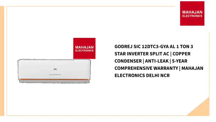 Godrej SIC 12DTC3-GYA AL 1 Ton 3 Star Inverter Split AC | Copper Condenser | Anti-Leak | 5-Year Comprehensive Warranty | Mahajan Electronics Delhi NCR by@Outfy