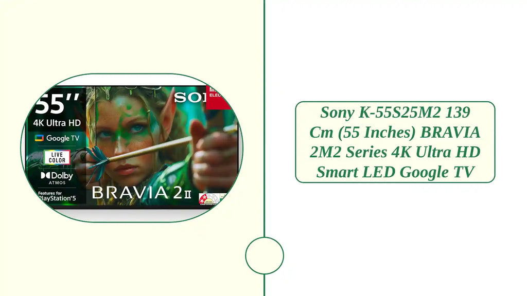 Sony K-55S25M2 139 cm (55 inches) BRAVIA 2M2 Series 4K Ultra HD Smart LED Google TV by@Outfy