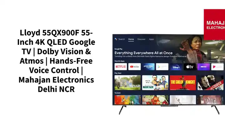 Lloyd 55QX900F 55-Inch 4K QLED Google TV | Dolby Vision &amp; Atmos | Hands-Free Voice Control | Mahajan Electronics Delhi NCR by@Outfy