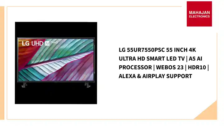 LG 55UR7550PSC 55 Inch 4K Ultra HD Smart LED TV | &alpha;5 AI Processor | WebOS 23 | HDR10 | Alexa &amp; AirPlay Support by@Outfy