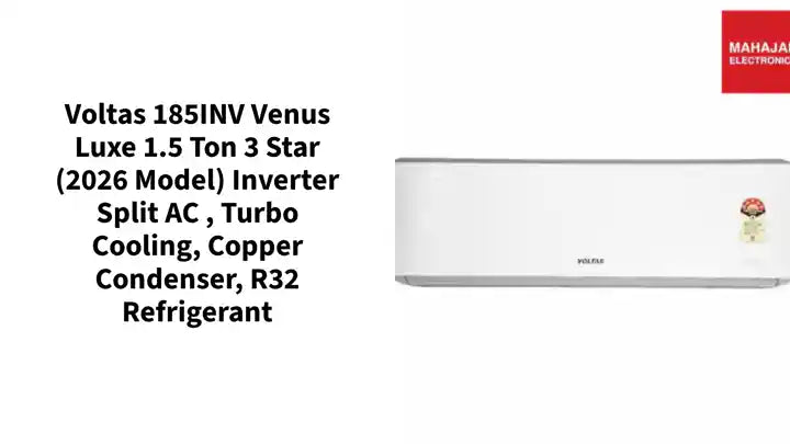 Voltas 185INV Venus Luxe 1.5 Ton 3 Star (2026 Model) Inverter Split AC , Turbo Cooling, Copper Condenser, R32 Refrigerant by@Outfy