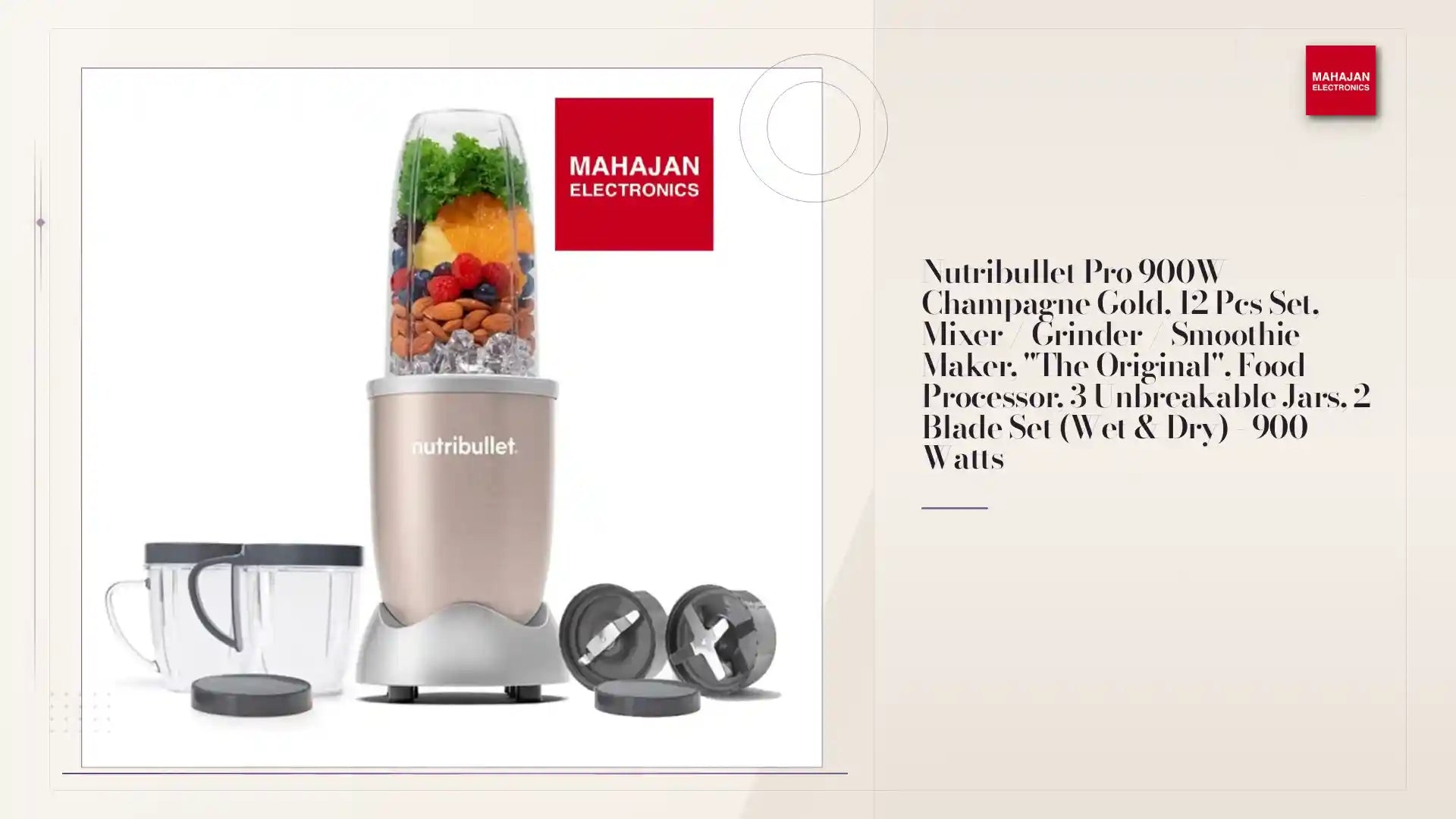 Nutribullet Pro 900W Champagne Gold, 12 Pcs Set, Mixer / Grinder / Smoothie Maker, "The Original", Food Processor, 3 Unbreakable Jars, 2 Blade Set (Wet &amp; Dry) - 900 Watts by@Outfy