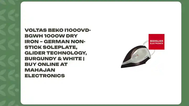 Voltas Beko I1000VD-BGWH 1000W Dry Iron &ndash; German Non-Stick Soleplate, Glider Technology, Burgundy &amp; White | Buy Online at Mahajan Electronics by@Outfy
