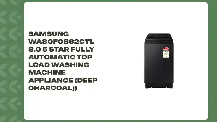 Samsung WA80F08S2CTL 8.0 5 star Fully Automatic Top Load Washing Machine Appliance (deep charcoal)) by@Outfy