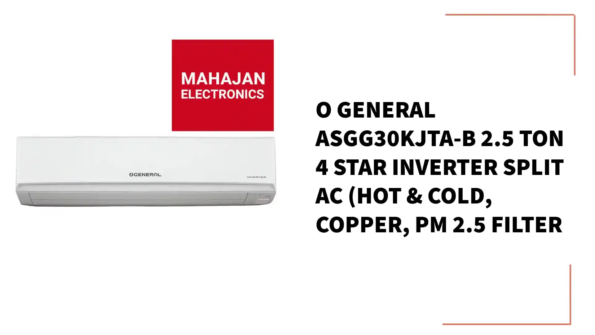 O General ASGG30KJTA-B 2.5 Ton 4 Star Inverter Split AC (Hot &amp; Cold, Copper, PM 2.5 Filter by@Outfy