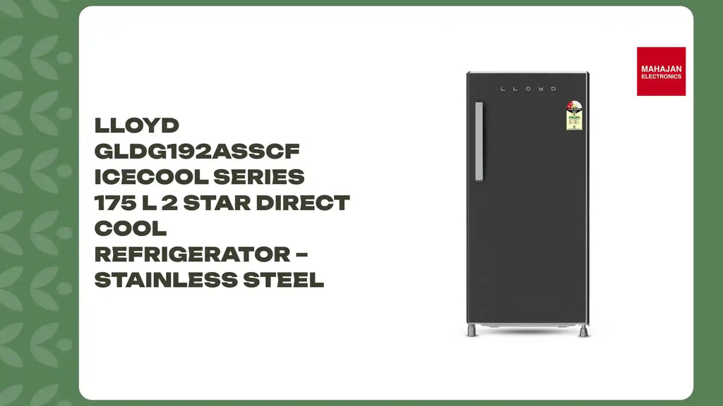 Lloyd GLDG192ASSCF Icecool Series 175 L 2 Star Direct Cool Refrigerator &ndash; Stainless Steel by@Outfy