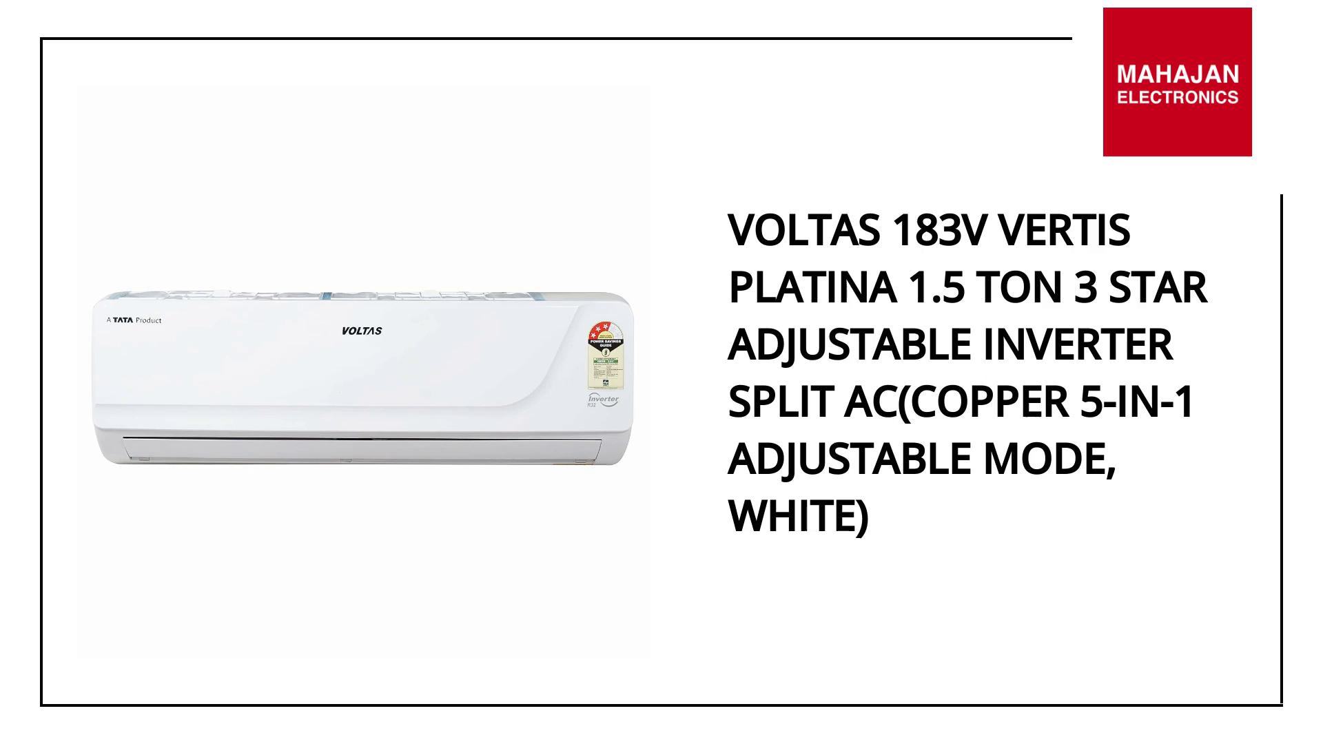 Voltas 183V VERTIS PLATINA 1.5 Ton 3 Star Adjustable Inverter Split AC(Copper 5-in-1 Adjustable Mode, White) by@Outfy