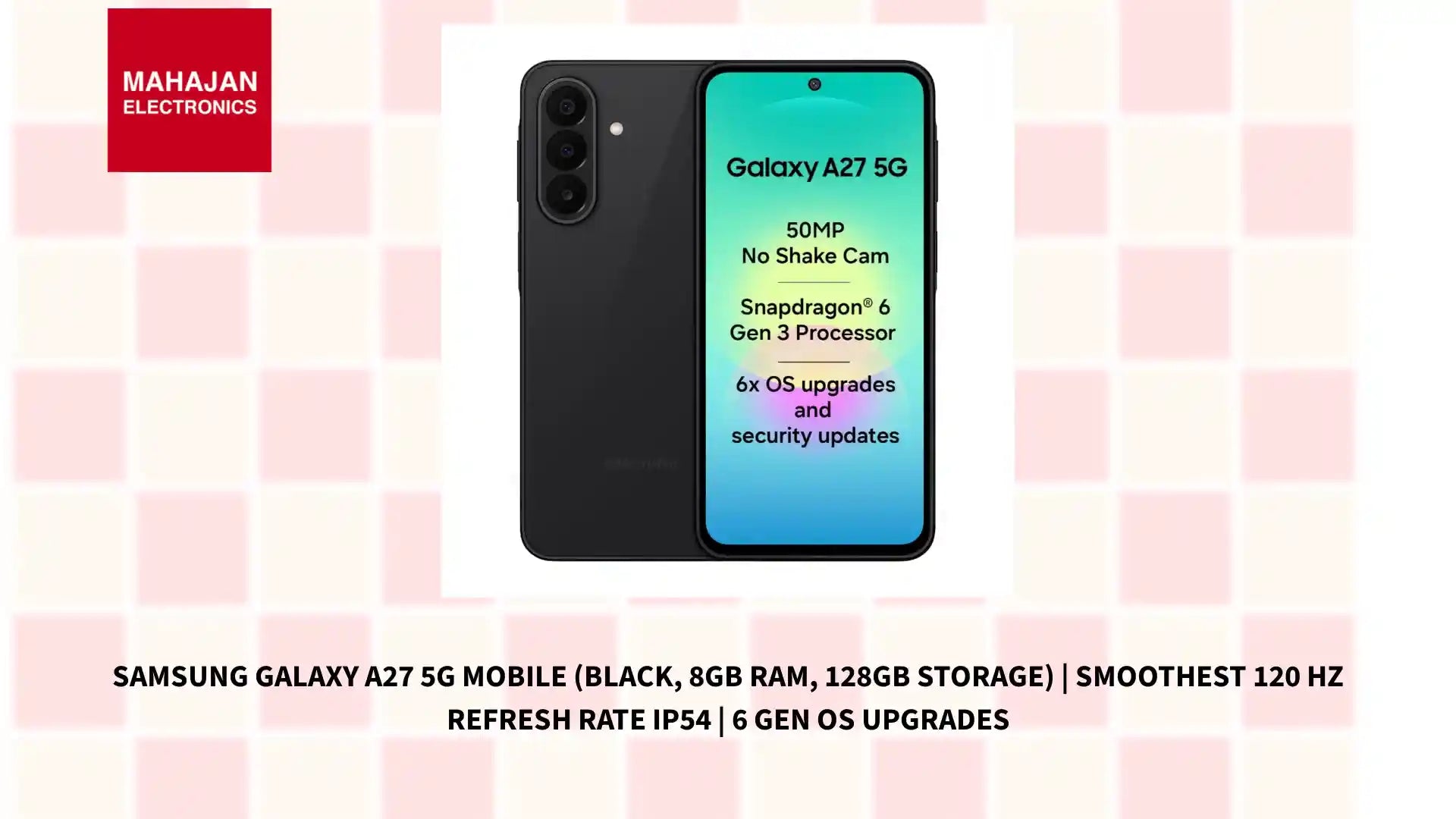 Samsung Galaxy A27 5G Mobile (Black, 8GB RAM, 128GB Storage) | Smoothest 120 Hz Refresh Rate IP54 | 6 Gen OS Upgrades by@Outfy