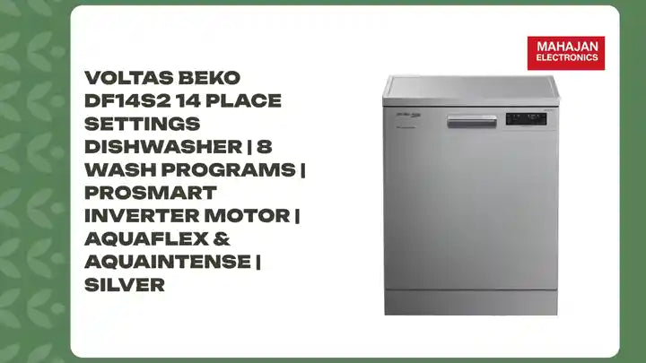 Voltas Beko DF14S2 14 Place Settings Dishwasher | 8 Wash Programs | ProSmart Inverter Motor | AquaFlex &amp; AquaIntense | Silver by@Outfy
