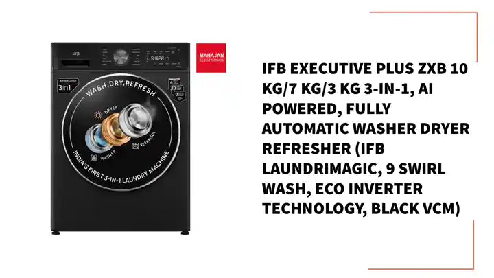 IFB EXECUTIVE PLUS ZXB 10 Kg/7 Kg/3 Kg 3-in-1, AI Powered, Fully Automatic Washer Dryer Refresher (IFB Laundrimagic, 9 Swirl Wash, Eco Inverter Technology, Black VCM) by@Outfy