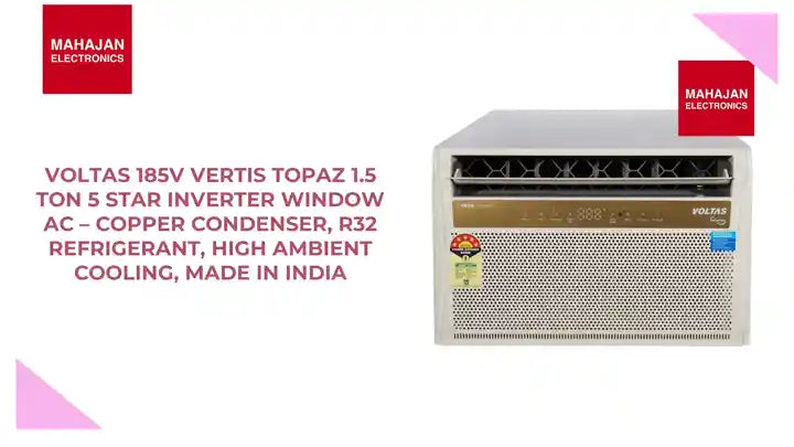 Voltas 185V Vertis Topaz 1.5 Ton 5 Star Inverter Window AC &ndash; Copper Condenser, R32 Refrigerant, High Ambient Cooling, Made in India by@Outfy
