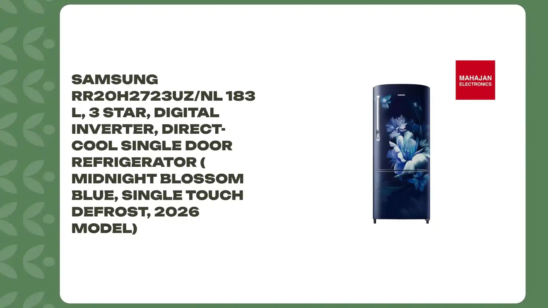 Samsung RR20H2723UZ/NL 183 L, 3 Star, Digital Inverter, Direct-Cool Single Door Refrigerator ( Midnight Blossom Blue, Single Touch Defrost, 2026 Model) by@Outfy