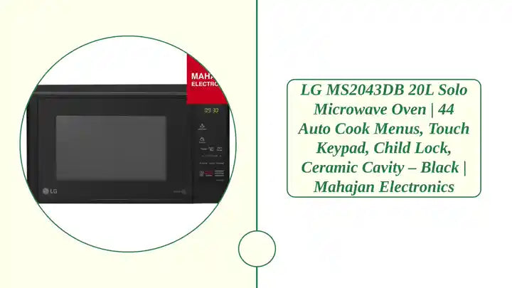 LG MS2043DB 20L Solo Microwave Oven | 44 Auto Cook Menus, Touch Keypad, Child Lock, Ceramic Cavity &ndash; Black | Mahajan Electronics by@Outfy
