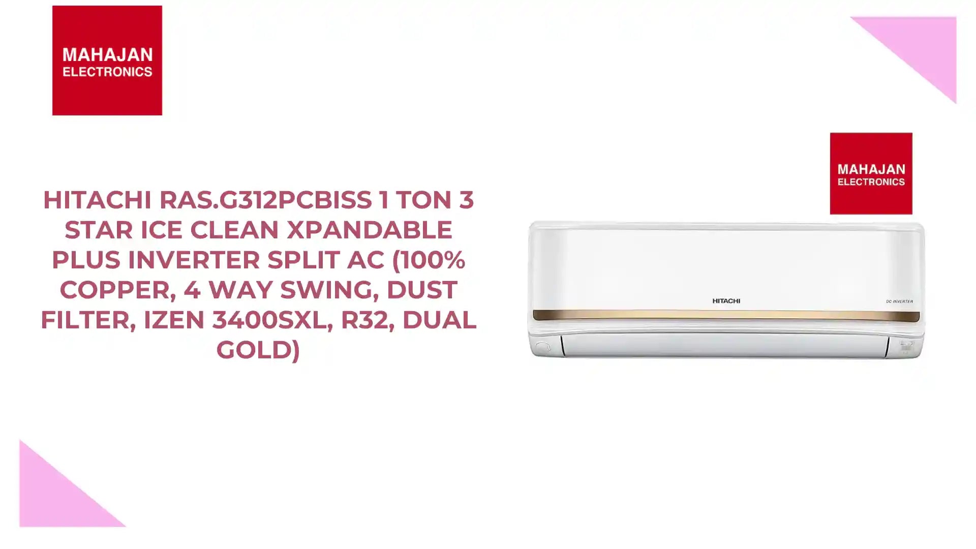 Hitachi RAS.G312PCBISS 1 Ton 3 Star ice Clean Xpandable Plus Inverter Split AC (100% Copper, 4 Way Swing, Dust Filter, iZen 3400SXL, R32, Dual Gold) by@Outfy