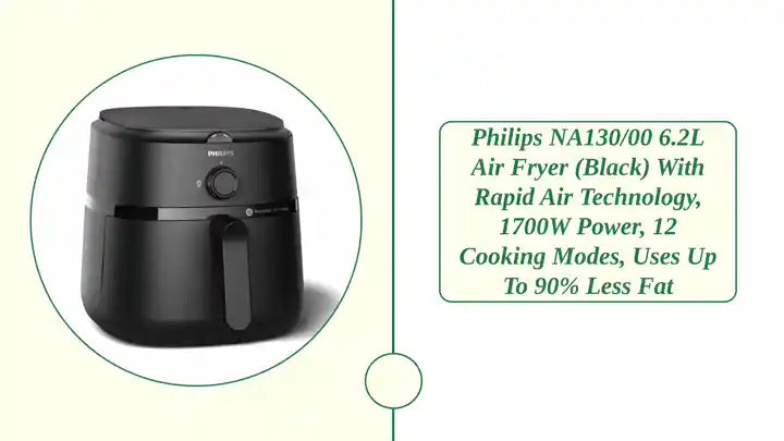 Philips NA130/00 6.2L Air Fryer (Black) with Rapid Air Technology, 1700W Power, 12 Cooking Modes, Uses Up to 90% Less Fat by@Outfy