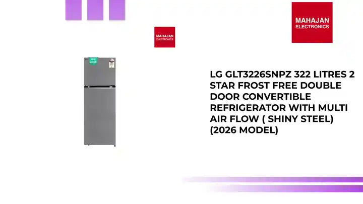 LG GLT3226SNPZ 322 Litres 2 Star Frost Free Double Door Convertible Refrigerator with Multi Air Flow ( Shiny Steel) (2026 Model) by@Outfy