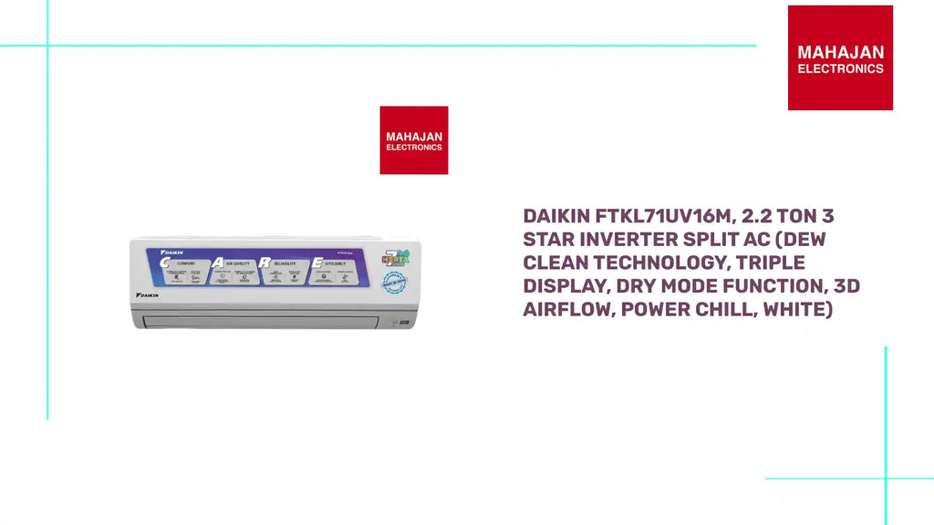 Daikin FTKL71UV16M, 2.2 Ton 3 Star Inverter Split AC (Dew Clean Technology, Triple Display, Dry Mode Function, 3D Airflow, Power Chill, White) by@Outfy