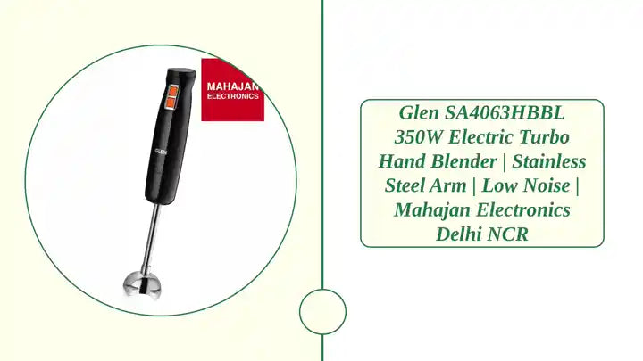 Glen SA4063HBBL 350W Electric Turbo Hand Blender | Stainless Steel Arm | Low Noise | Mahajan Electronics Delhi NCR by@Outfy