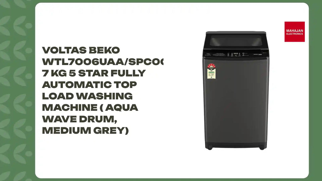 VOLTAS Beko WTL7006UAA/SPC0OD 7 Kg 5 Star Fully Automatic Top Load Washing Machine ( Aqua Wave Drum, Medium Grey) by@Outfy