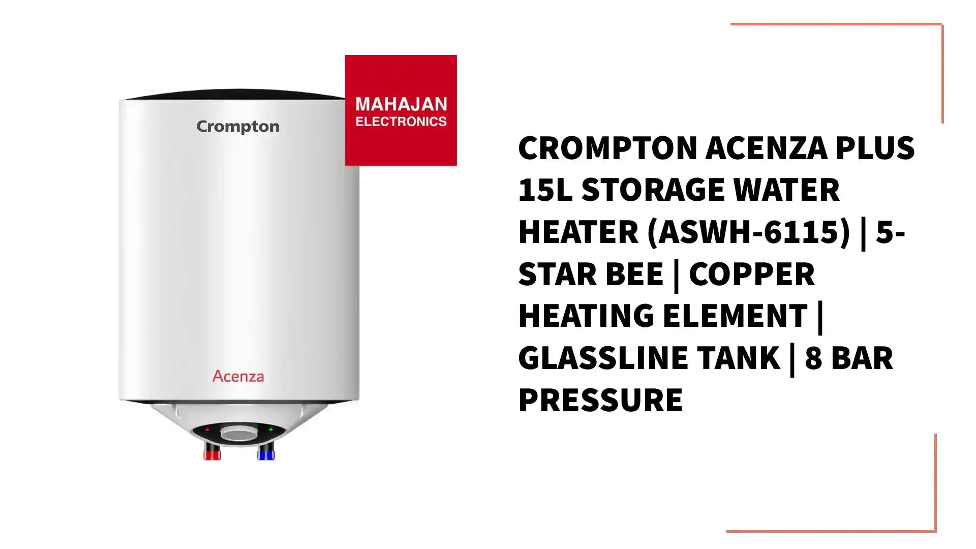 Crompton Acenza Plus 15L Storage Water Heater (ASWH-6115) | 5-Star BEE | Copper Heating Element | Glassline Tank | 8 Bar Pressure by@Outfy