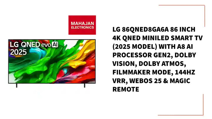 LG 86QNED8GA6A 86 inch 4K QNED MiniLED Smart TV (2025 Model) with &alpha;8 AI Processor Gen2, Dolby Vision, Dolby Atmos, Filmmaker Mode, 144Hz VRR, webOS 25 &amp; Magic Remote by@Outfy