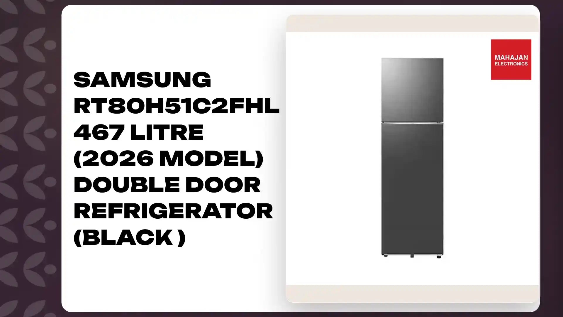Samsung RT80H51C2FHL 467 Litre (2026 Model) Double Door Refrigerator (Black ) by@Outfy
