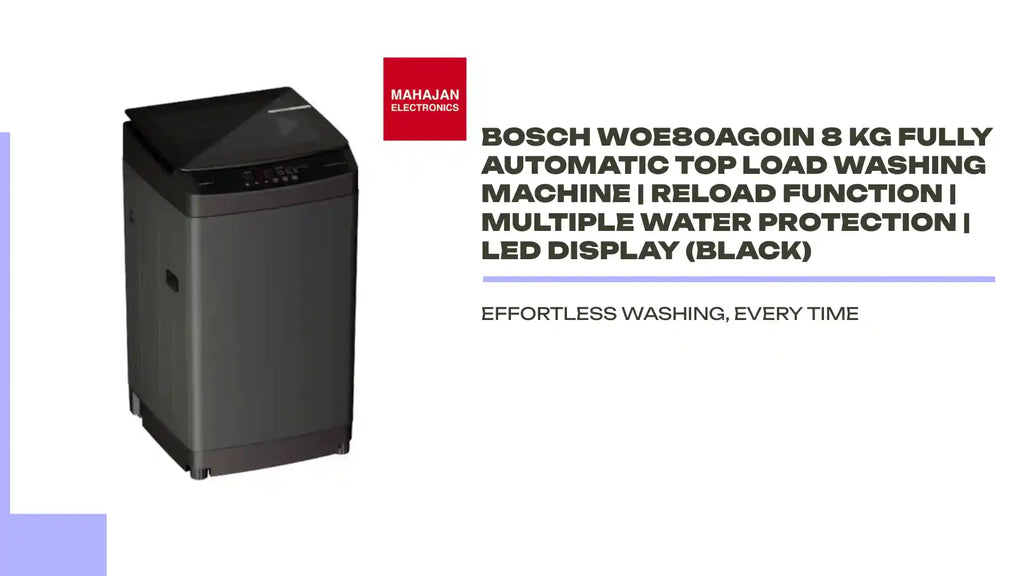 Bosch WOE80AG0IN 8 Kg Fully Automatic Top Load Washing Machine | Reload Function | Multiple Water Protection | LED Display (Black) by@Outfy