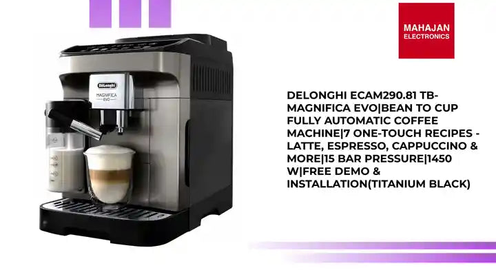Delonghi Ecam290.81 TB- Magnifica Evo|Bean To Cup Fully Automatic Coffee Machine|7 One-Touch Recipes - Latte, Espresso, Cappuccino &amp; More|15 Bar Pressure|1450 W|Free Demo &amp; Installation(Titanium Black) by@Outfy
