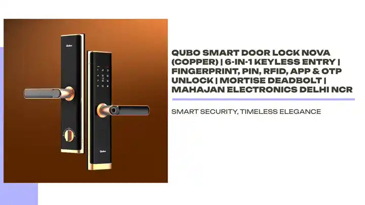 Qubo Smart Door Lock NOVA (Copper) | 6-in-1 Keyless Entry | Fingerprint, PIN, RFID, App &amp; OTP Unlock | Mortise Deadbolt | Mahajan Electronics Delhi NCR by@Outfy