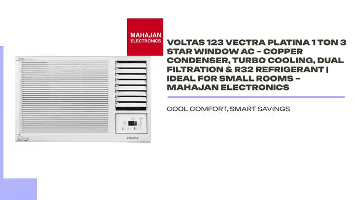 Voltas 123 Vectra Platina 1 Ton 3 Star Window AC &ndash; Copper Condenser, Turbo Cooling, Dual Filtration &amp; R32 Refrigerant | Ideal for Small Rooms &ndash; Mahajan Electronics by@Outfy