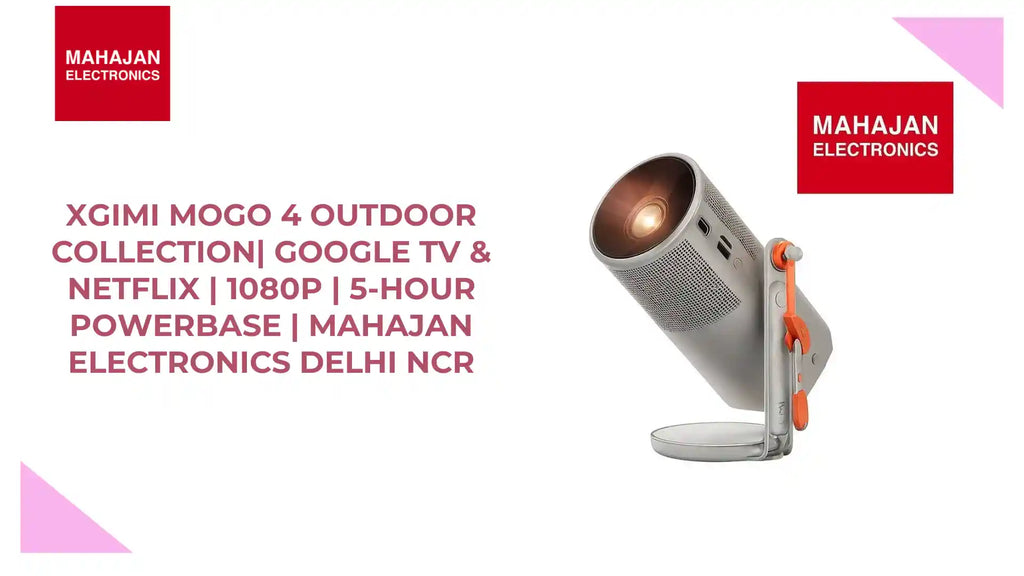 XGIMI MoGo 4 Outdoor Collection| Google TV & Netflix | 1080p | 5-Hour PowerBase | Mahajan Electronics Delhi NCR by@Outfy