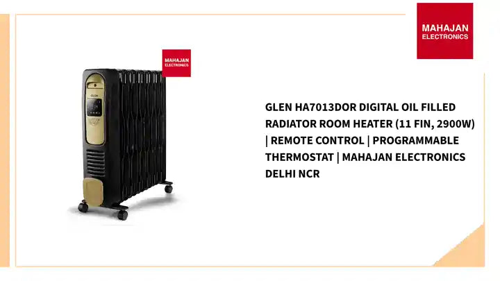 Glen HA7013DOR Digital Oil Filled Radiator Room Heater (11 Fin, 2900W) | Remote Control | Programmable Thermostat | Mahajan Electronics Delhi NCR by@Outfy