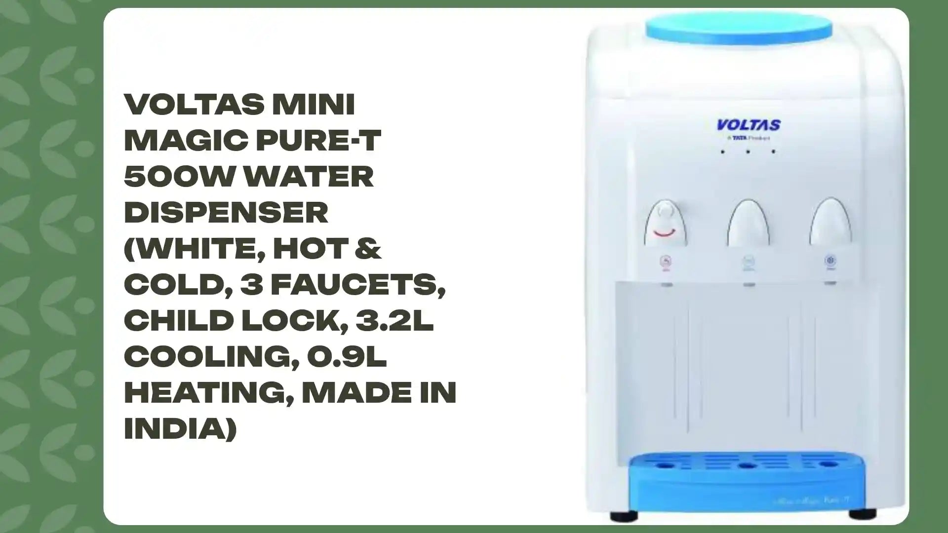 Voltas Mini Magic Pure-T 500W Water Dispenser (White, Hot &amp; Cold, 3 Faucets, Child Lock, 3.2L Cooling, 0.9L Heating, Made in India) by@Outfy