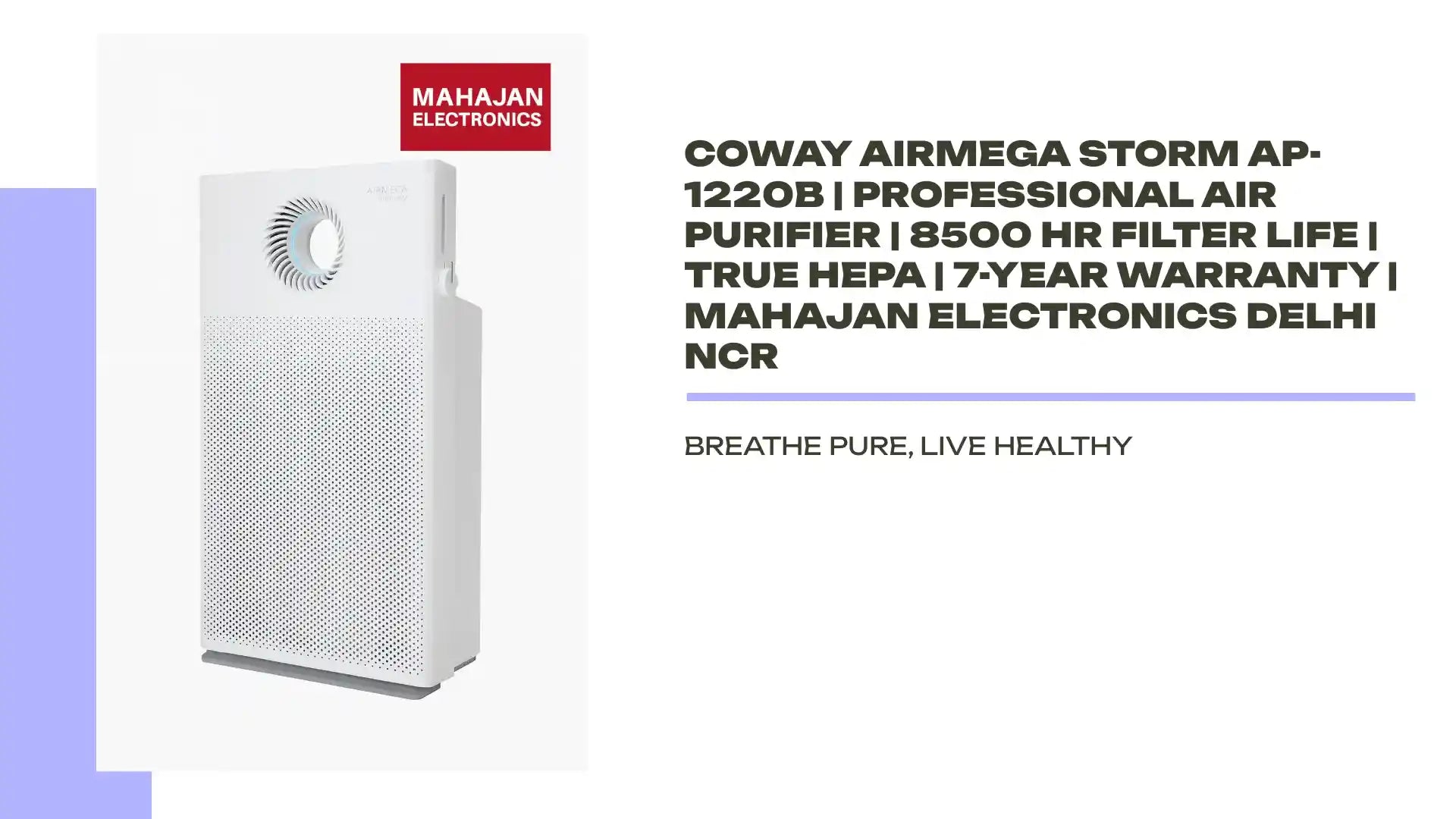 Coway AirMega Storm AP-1220B | Professional Air Purifier | 8500 Hr Filter Life | True HEPA | 7-Year Warranty | Mahajan Electronics Delhi NCR by@Outfy
