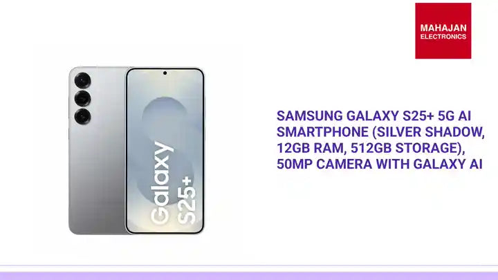Samsung Galaxy S25+ 5G AI Smartphone (Silver Shadow, 12GB RAM, 512GB Storage), 50MP Camera with Galaxy AI by@Outfy
